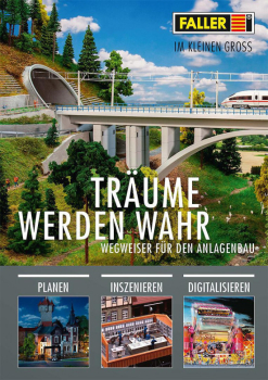 Faller 190852  Broschüre "Träume werden wahr - Wegweiser für den Anlagenbau"